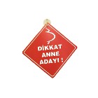 Dikkate Anne Adayı Vantuzlu Araba Yazısı